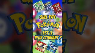 QUEL type Pokémon est LE PLUS COURANT DANS la 3G ?