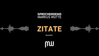 Markus Wutte - Sprecherdemo Zitate