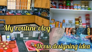 Daily house cleaning vlog|Daily Routine | Kitchen organization|Dress designing|@meandmylife03