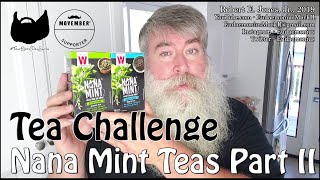 Tea Challenge Day 16 NANA MINT TEAS - Part II - Day 18,326