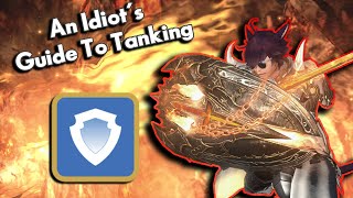 An Idiot's Guide to TANKING | FFXIV Endwalker