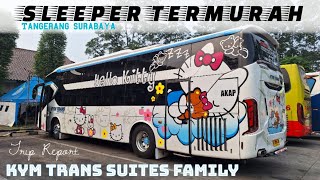 Sleeper Termurah di jalurnya | KYM Trans suites family Tangerang Jakarta Surabaya