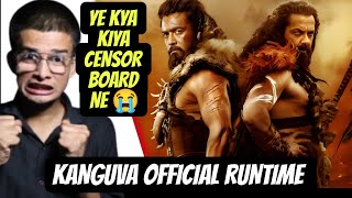 KANGUVA  OFFICIAL RUNTIME | CBFC CUTS OF KANGUVA | FILM MASALA