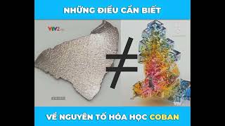 TÌM HIỂU VỀ NGUYÊN TỐ HÓA HỌC CÔBAN