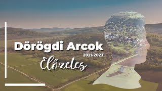 Dörögdi Arcok 2021-2023, előzetes