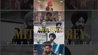 MITTI RANGEY PUTT PINDAN DE 🔥🔥 #tarsemjassar #sidhumoosewala #diljitdosanjh #karanaujla #shubh