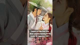 Lovers of the Red Sky - Drama Korea Kolosal Terbaru, Kamu Jangan Sampai Ketinggalan