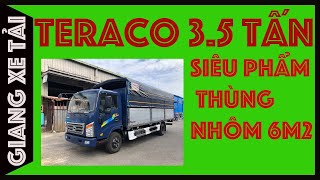 Xe Tải Teraco 3.5 Tấn - Teraco 345SL Thùng Mui Bạt Bửng Nhôm - Giang Xe Tải