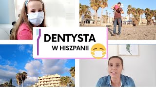 TEST PRZED PRZYJAZDEM DO HISZPANII* DENTYSTA W HISZPANII*Życie w Hiszpanii