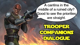 SWTOR: Trooper Companions ambient dialogue