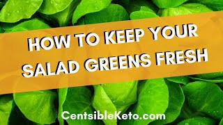 How To Keep Your Salad Greens Fresh