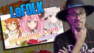 Unveiling: Love | LeFolk PANDORA || Reacción