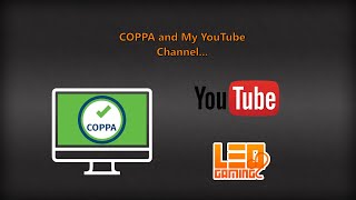 COPPA and My YouTube Channel...