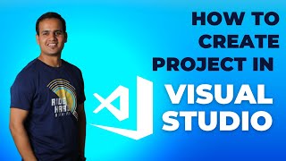 How to Create a Solution and Project in Visual Studio | Visual Studio Tutorial