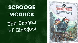 Scrooge McDuck ' The Dragon of Glasgow' Comic Overview