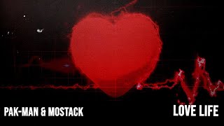 Pak-Man & MoStack - Love Life [Visualiser]