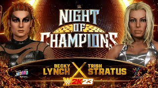 Trish Stratus vs. Becky Lynch: WWE Night of Champions match simulation