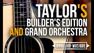 Taylor's Builder's Edition and Grand Orchestra - Boullard Musique