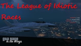 GTA V - The League of Idiotic Races