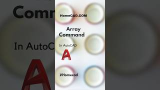 Array Command in AutoCAD @homecad #shorts #autocad #tutorial #youtubeshorts #reels