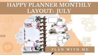 Plan With Me: Happy Planner Monthly Layout | July 2024