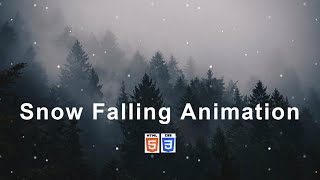 Snow Falling Animation Using CSS