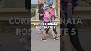 Correcaminata rosa parte 5