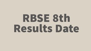 RBSE 8th Results 2023 Date