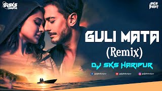 Guli Mata Remix | Dj Sks Haripur | Hindi Vs Arabic Dj Song 2023 | Saad Lamjarred, Shreya Ghoshal