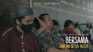 Belajar Arti Bersyukur - Sam'an Netra Mulia