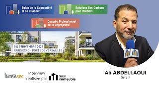 INTRASEC : interview d'Ali ABDELLAOUI Gérant au salon de la copropriété 2023