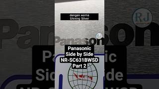 Panasonic NR-SC631BWSD Side By Side Part 2 #kulijaya #rahmajaya #Panasonic #NRSC631BWSD