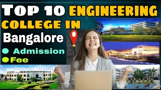 Top 10 Engineering Colleges in Bangalore | Placement 🔥, Fee | Best Engineering College 2022