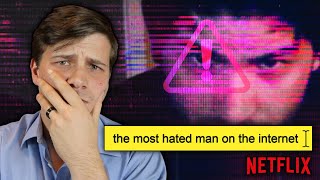 The Most Hated Man On The Internet - Netflix Review