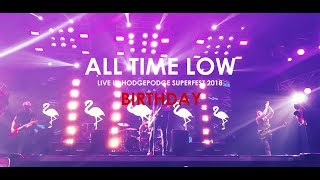 All Time Low - Birthday [Live in Hodgepodge Superfest 2018]