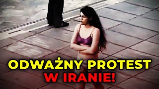 ROZEBRAŁA SIĘ PRZED UCZELNIĄ. ODWAŻNY PROTEST IRAŃSKIEJ STUDENTKI