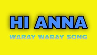 HI ANNA | WARAY WARAY SONG #tataybembembheemzkheemixtv