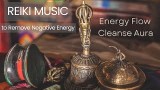 Reiki Healing Music to Remove Negative Energy and Cleanse Aura