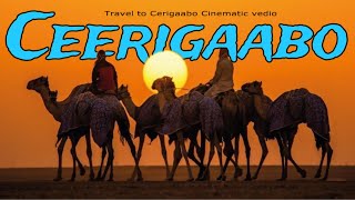 Erigavo - Cinematic Travel Vedio | Safarkaygii Ceerigaabo