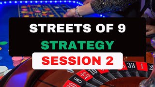 Streets of 9 Strategy - Session 2 #roulette