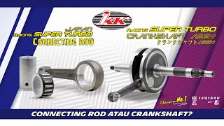 IKK | Crankshaft & Connecting Rod