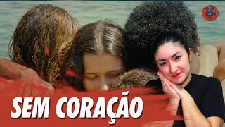 SEM CORAÇÃO | Crítica de um dos Melhores Filmes Brasileiros do Ano