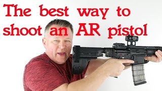 How to shoot an AR handgun (ala SIG brace, Shockwave Blade, etc)