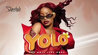 Sheebah - YOLO (Lyrics Video)