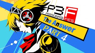 Persona 3 FES First Playthrough The Answer Part 4