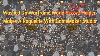 Ep.21 Warframe Survival World Record Holder Makes A Roguelite With Gamemaker Studio | 1st Mission |