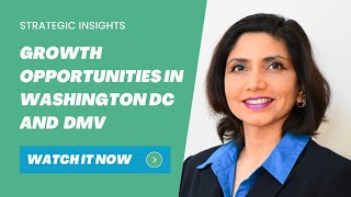 Strategic Insights: Navigating Growth Opportunities in Washington DC and the DMV Region