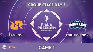 RRQ Hoshi vs Rebellion Zion Game 1 | RRQ vs RBL Piala Presiden 2022 Group Stage Day 3