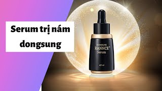 Review serum trị nám dongsung có tốt không? Giá bao nhiêu? Cách sử dụng?