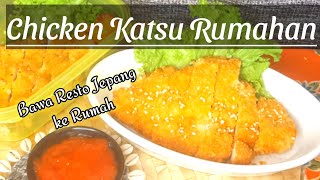 Resep Chicken Katzu Rumahan Rasa Restoran